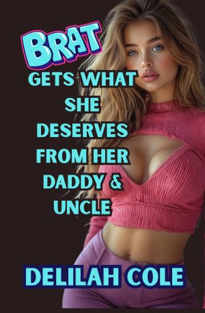 Brat Gets What She Deserves From Her Daddy & Uncle