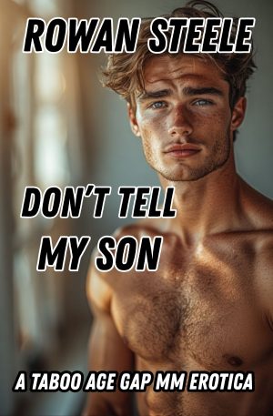 Don't Tell My Son- MM Age Gap