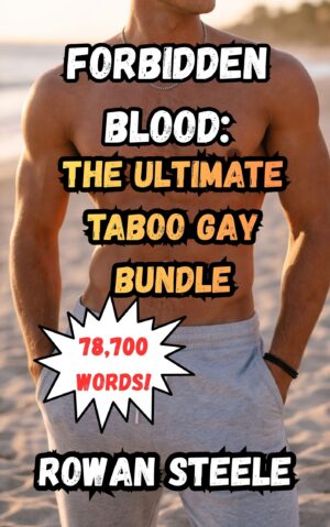 Forbidden Blood: The Ultimate Taboo Gay Bundle