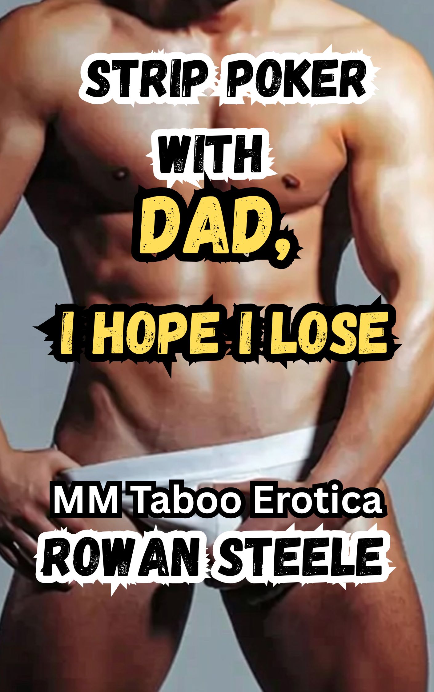Strip Poker With Dad, I Hope I Lose