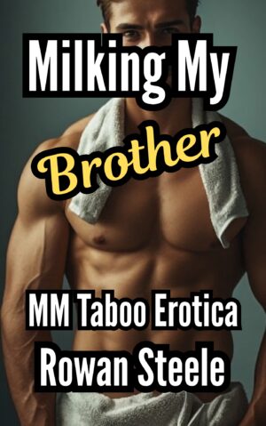 Milking My Brother