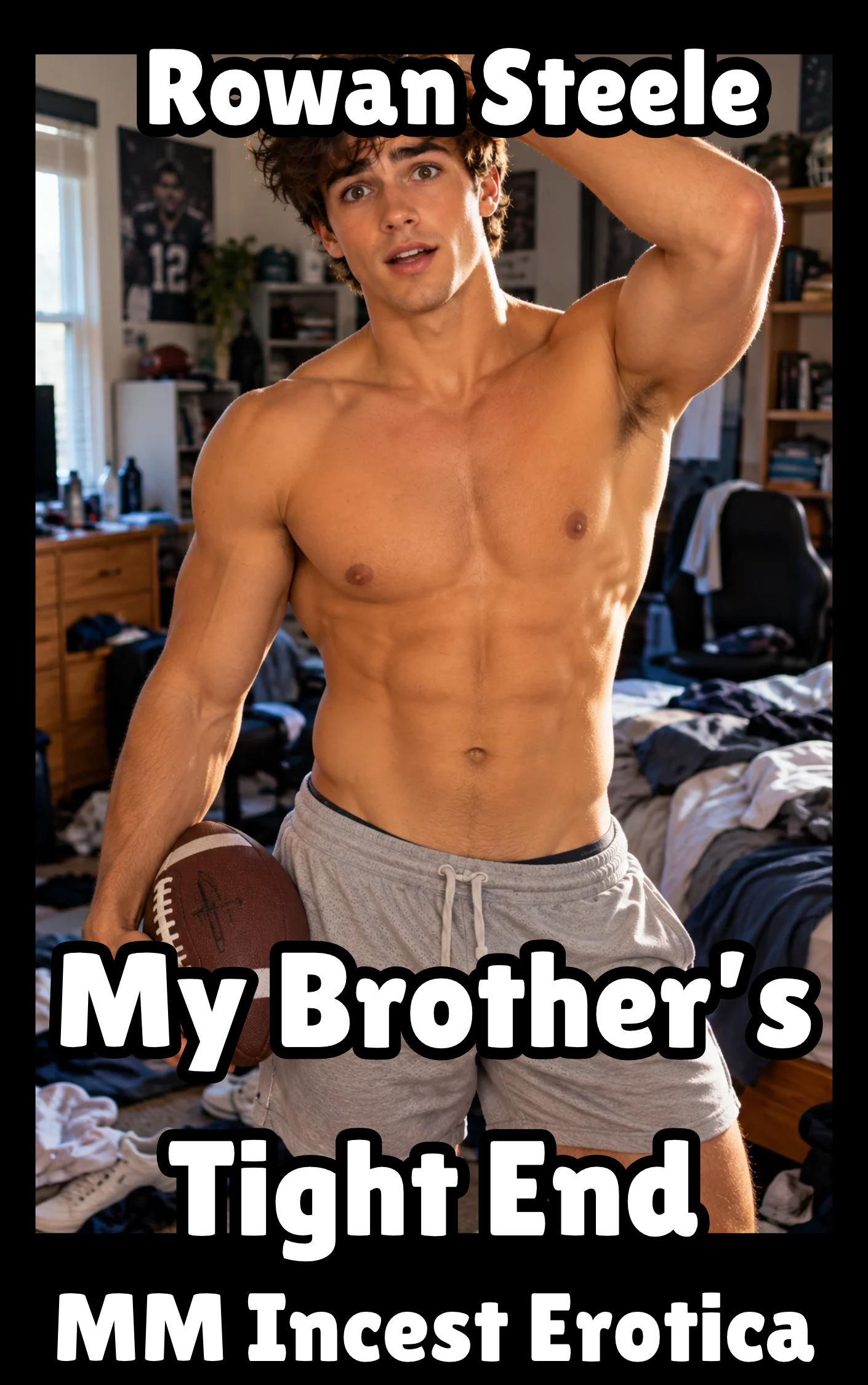 My Brother's Tight End: MM Incest Erotica